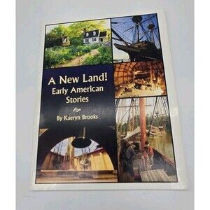 A New Land! Early American Stories Kaeryn Brooks Homeschool Education Paperback